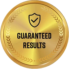 Guaranteed results